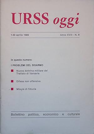 URSS oggi. Anno XVIII n.8 aprile 1989