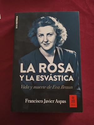 Imagen del vendedor de La rosa y la esvstica a la venta por Libreria Anticuaria Camino de Santiago