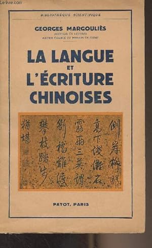 Seller image for La langue et l'criture chinoises - "Bibliothque scientifique" for sale by Le-Livre