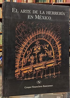 Imagen del vendedor de El Arte de la Herreria en Mexico a la venta por Moe's Books