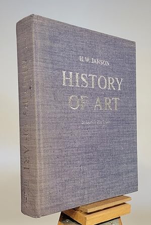 History of art: A Survey of the Major Visual Arts from the Dawn of History to the Present Day