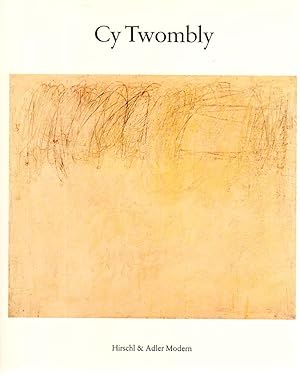 Cy Twombly. Hirschl & Adler Modern, New York, April 12-May 7, 1986.