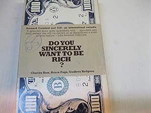 Seller image for Do You Sincerely Want to be Rich?: Bernard Cornfeld and International Overseas Services for sale by WeBuyBooks 2