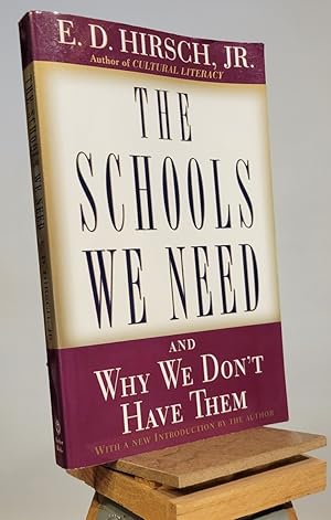 The Schools We Need: And Why We Don't Have Them