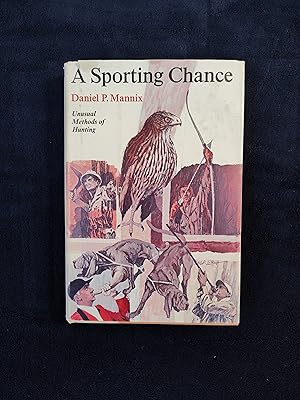 A SPORTING CHANCE: UNUSUAL METHODS OF HUNTING