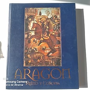 Imagen del vendedor de Aragn. Reino y Corona. Centro Cultural de la Villa de Madrid. Del 4 de abril al 21 de mayo de 2000. a la venta por Libros de Ultramar. Librera anticuaria.