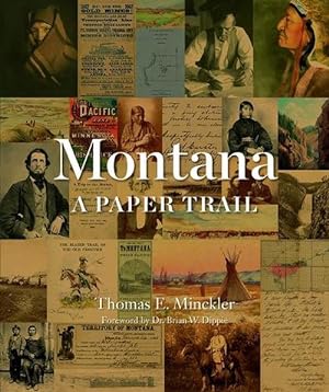 Image du vendeur pour Montana: A Paper Trail (Hardcover) mis en vente par Grand Eagle Retail