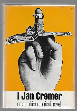 I Jan Cremer An Autobiographical Novel