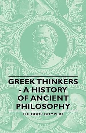 Seller image for Greek Thinkers - A History of Ancient Philosophy [Soft Cover ] for sale by booksXpress