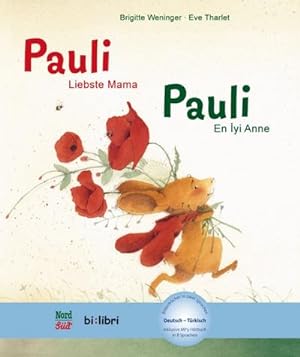 Seller image for Pauli - Liebste Mama. Pauli - En Iyi Anne, Deutsch-Trkisch for sale by BuchWeltWeit Ludwig Meier e.K.