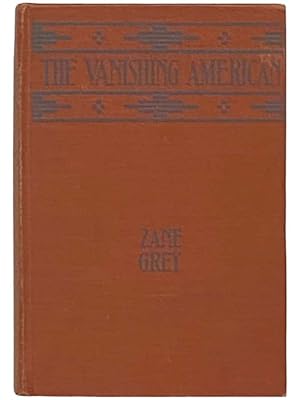 Seller image for The Vanishing American for sale by Yesterday's Muse, ABAA, ILAB, IOBA