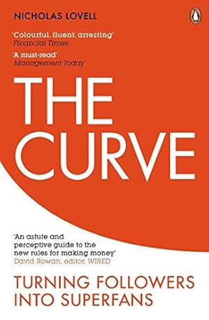 Imagen del vendedor de The Curve: Turning Followers into Superfans a la venta por WeBuyBooks 2