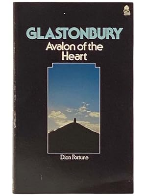 Bild des Verkufers fr Glastonbury: Avalon of the Heart zum Verkauf von Yesterday's Muse, ABAA, ILAB, IOBA
