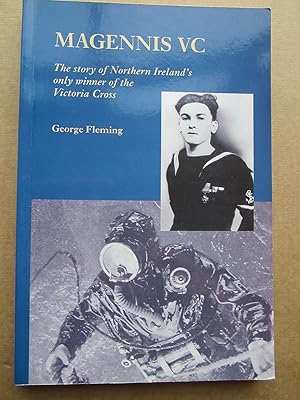 Bild des Verkufers fr Magennis VC. The Story of Northern Ireland?s Only Winner of the Victoria Cross zum Verkauf von K Books Ltd ABA ILAB