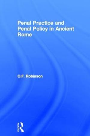 Seller image for Penal Practice and Penal Policy in Ancient Rome for sale by AHA-BUCH GmbH