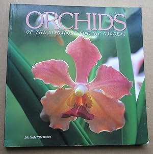 Bild des Verkufers fr Orchids of the Singapore Botanic Gardens zum Verkauf von K Books Ltd ABA ILAB