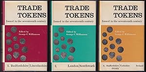 Trade Tokens Issued in the Seventeenth Century: 3 volume set