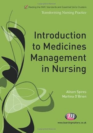 Seller image for Introduction to Medicines Management in Nursing (Transforming Nursing Practice Series) by Spires, Alison [Paperback ] for sale by booksXpress