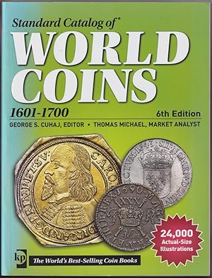 Bild des Verkufers fr Standard Catalog of World Coins, 1601-1700: 6th Edition zum Verkauf von Invisible Books