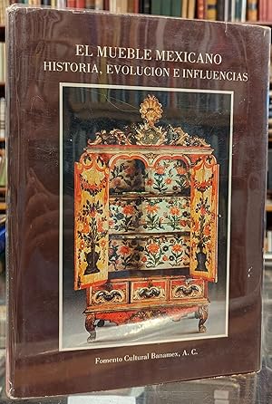 Imagen del vendedor de El Muelble Mexicano: Historia, Evolution e Influencias a la venta por Moe's Books