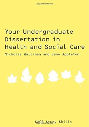 Seller image for Your Undergraduate Dissertation in Health and Social Care (SAGE Study Skills Series) by Walliman, Nicholas, Appleton, Jane [Paperback ] for sale by booksXpress