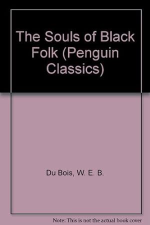 Bild des Verkufers fr The Souls of Black Folk (Penguin Classics) zum Verkauf von WeBuyBooks 2