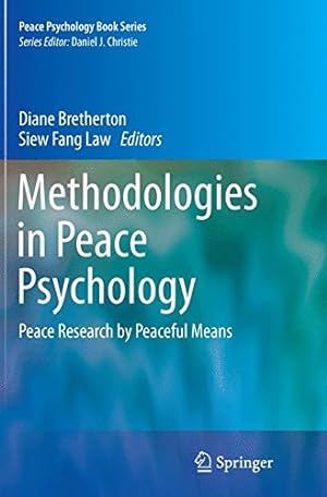 Imagen del vendedor de Methodologies in Peace Psychology: Peace Research by Peaceful Means (Peace Psychology Book Series) [Paperback ] a la venta por booksXpress