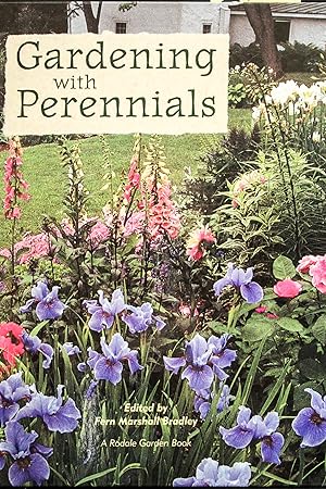 Seller image for Gardening with Perennials: Creating Beautiful Flower Gardens for Every Part of Your Yard for sale by Mad Hatter Bookstore