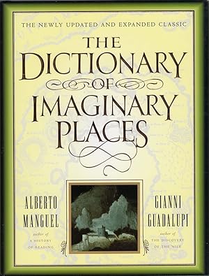 Immagine del venditore per The Dictionary Of Imaginary Places: The Newly Updated and Expanded Classic venduto da Cider Creek Books