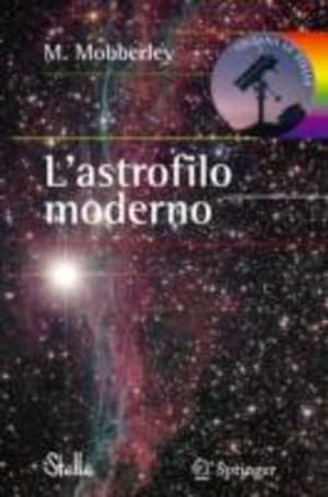 Seller image for L'astrofilo moderno (Le Stelle) (Italian Edition) by Mobberley, Martin [Paperback ] for sale by booksXpress