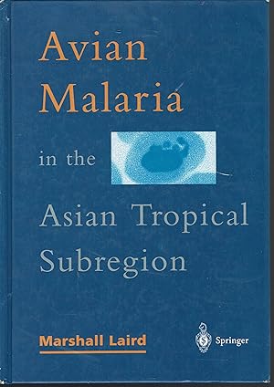 Seller image for Avian Malaria in the Asian Tropical Subregion for sale by fourleafclover books