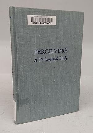 Bild des Verkufers fr Perceiving: A Philosophical Study zum Verkauf von Attic Books (ABAC, ILAB)