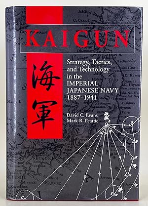 Bild des Verkufers fr Kaigun: strategy, tactics, and technology in the Imperial Japanese Navy, 1887-1941 zum Verkauf von Leakey's Bookshop Ltd.
