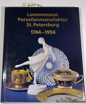 Bild des Verkufers fr 250 Jahre Lomonossow Porzellanmanufaktur, St Petersburg, 1744-1994 zum Verkauf von Antiquariat Trger