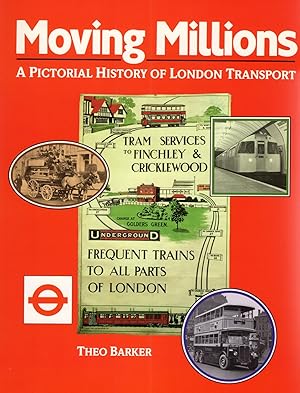 Bild des Verkufers fr Moving Millions : A Pictorial History Of London Transport : zum Verkauf von Sapphire Books