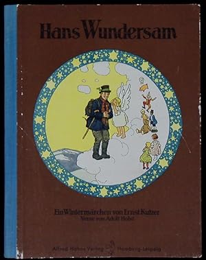 Bild des Verkufers fr Hans Wundersam. Ein Wintermrchen. zum Verkauf von Antiquariat Bebuquin (Alexander Zimmeck)