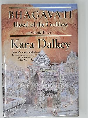 Seller image for Bhagavati (Blood of the Goddess/Kara Dalkey, Book 3) for sale by Cross Genre Books