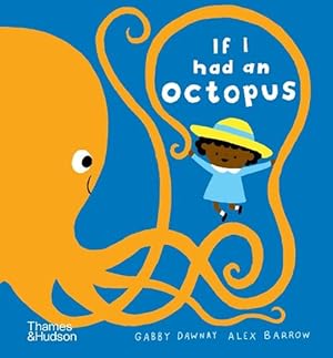 Seller image for If I had an octopus (Board Book) for sale by Grand Eagle Retail