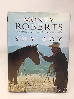 Shy Boy: The Horse That Came In From the Wild