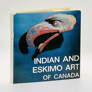 Seller image for Indian and Eskimo Art of Canada for sale by Black's Fine Books & Manuscripts