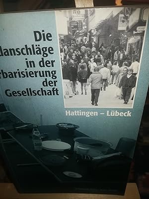 Bild des Verkufers fr Hattingen, Lbeck, Die Brandanschlge in der Barbarisierung der Gesellschaft zum Verkauf von Verlag Robert Richter