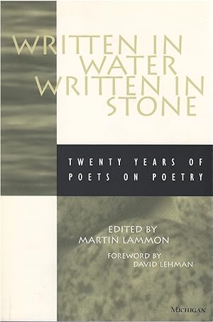 Written in Water, Written in Stone: Twenty Years of Poets on Poetry