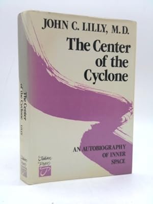 Bild des Verkufers fr The Center of the Cyclone: An Autobiography of Inner Space zum Verkauf von ThriftBooksVintage