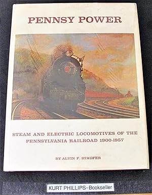 Pennsy Power: Steam and Electric Locomotives of the Pennsyvania Railroad 1900-1957