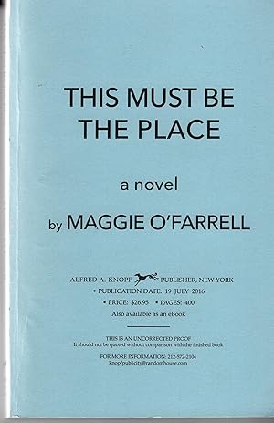 Imagen del vendedor de This Must Be the Place - Uncorrected proof a la venta por Cher Bibler