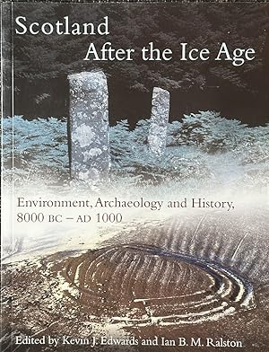 Immagine del venditore per Scotland after the Ice Age - Environment, Archaeology and History 8000 BC - AD 1000 venduto da Dr.Bookman - Books Packaged in Cardboard
