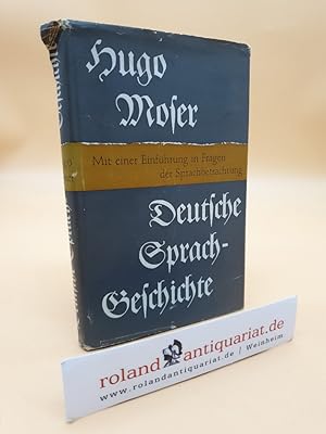 Deutsche Sprachgeschichte. Mit einer Einführung in die Fragen der Sprachbetrachtung.