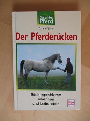 Bild des Verkufers fr Der Pferdercken. Rckenprobleme erkennen und behandeln. zum Verkauf von Brcke Schleswig-Holstein gGmbH