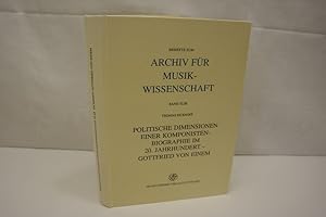 Bild des Verkufers fr Politische Dimensionen einer Komponistenbiographie im 20. Jahrhundert - Gottfried von Einem (Archiv fr Musikwissenschaft. Beihefte, Band 43) zum Verkauf von Antiquariat Wilder - Preise inkl. MwSt.