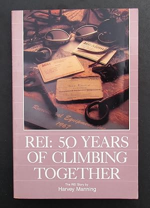 REI 50 Fifty Years of Climbing Together -- 1988 FIRST EDITION
